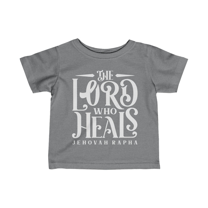 The Lord Who Heals Baby Tee Kids clothes Granite Heather 6M 