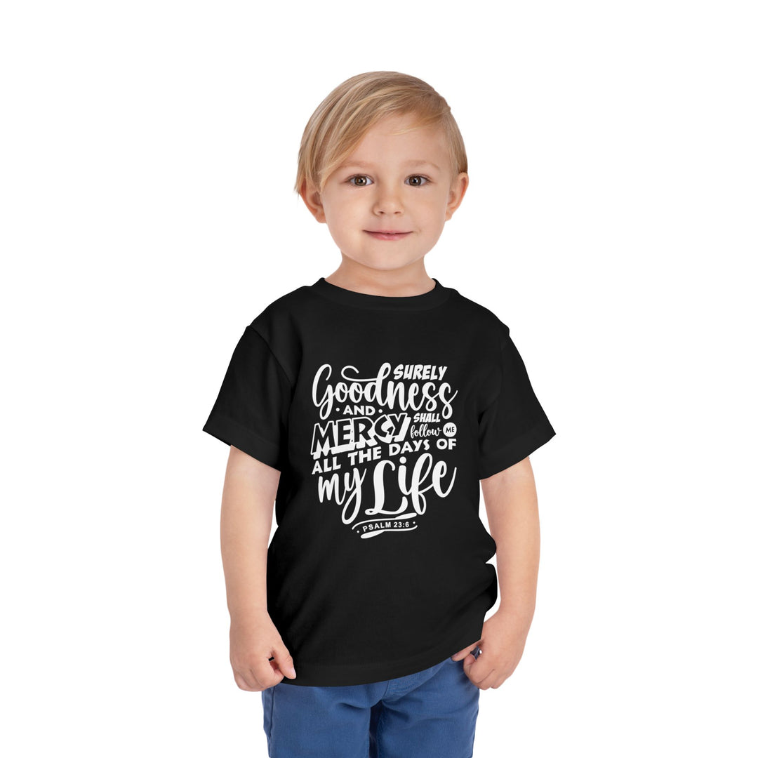 Goodness and Mercy Toddler Tee Kids clothes   