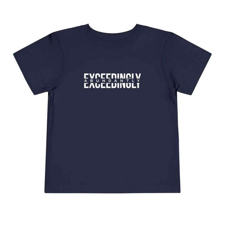 Exceedingly Abundantly Toddler Tee Kids clothes Navy 2T 