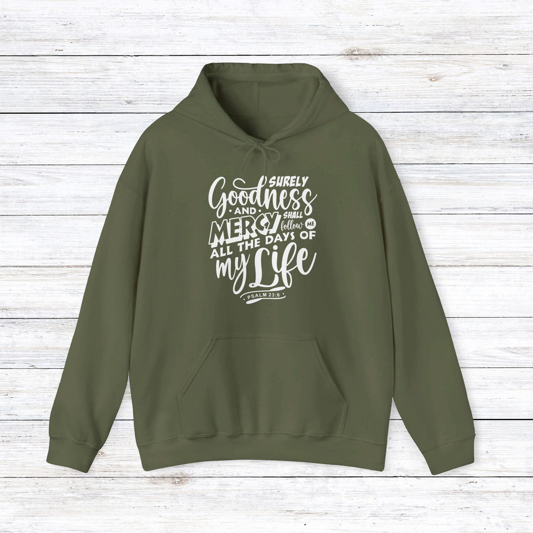 Goodness and Mercy Hoodie Hoodie Military Green S 