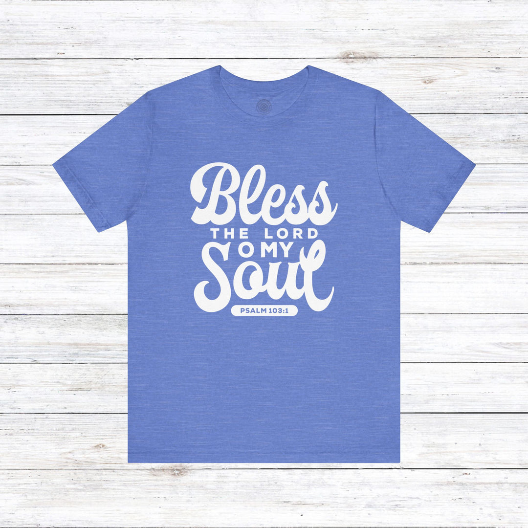 Bless The Lord Unisex T-Shirt T-Shirt Heather Columbia Blue S 