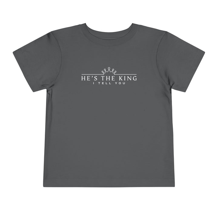 He's The King Toddler Tee Kids clothes Asphalt 2T 