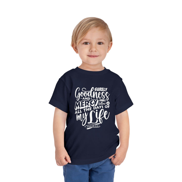 Goodness and Mercy Toddler Tee Kids clothes   