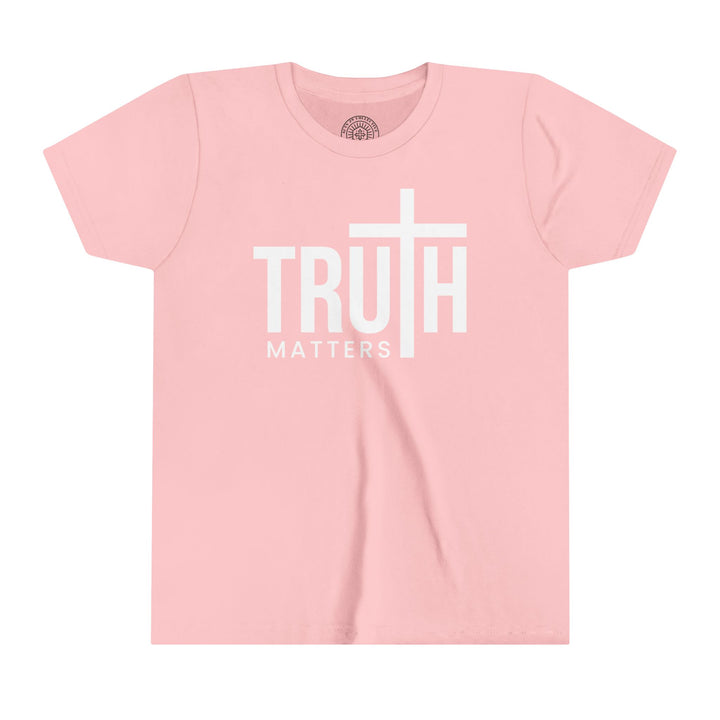 Truth Matters Youth T-Shirt Kids clothes Pink S 