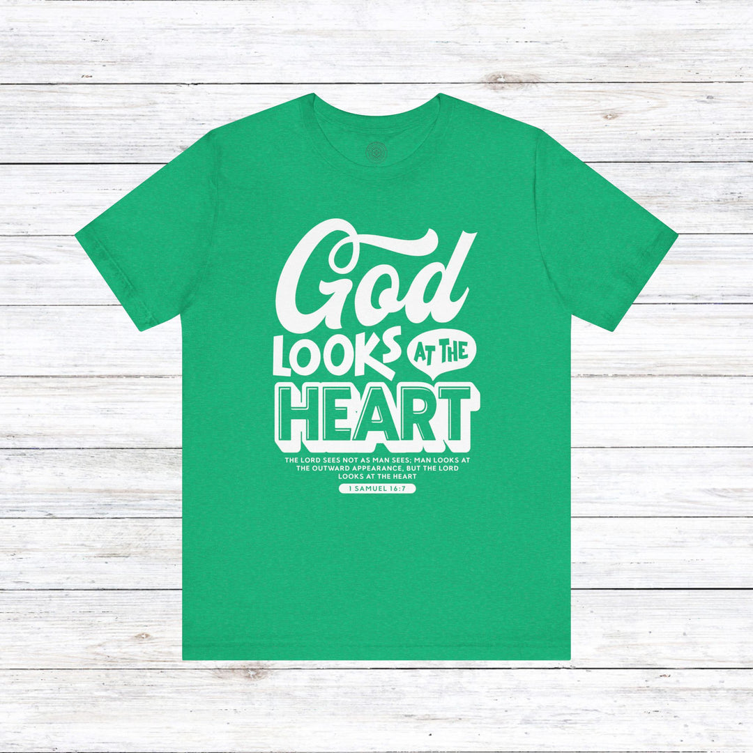 God Looks At The Heart Unisex T-Shirt T-Shirt Heather Kelly S 