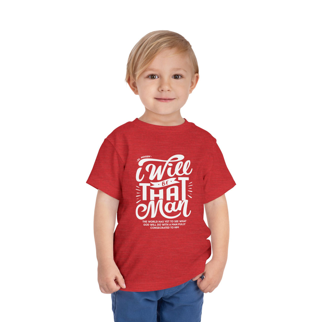 I Will Be That Man Toddler Tee Kids clothes   