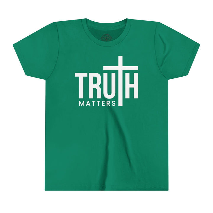 Truth Matters Youth T-Shirt Kids clothes Kelly S 