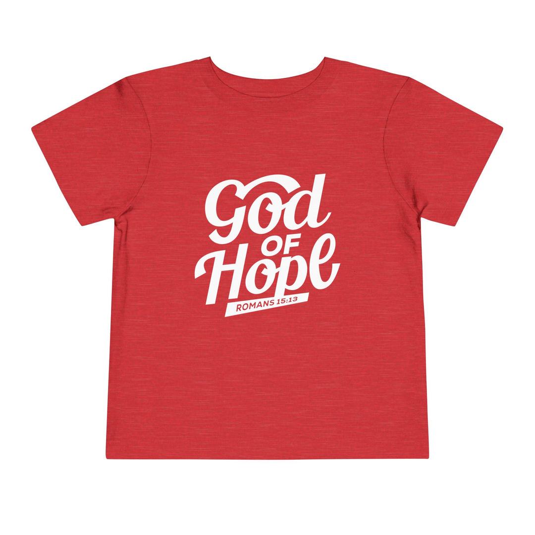 God of Hope Toddler Tee Kids clothes Heather Red 2T 