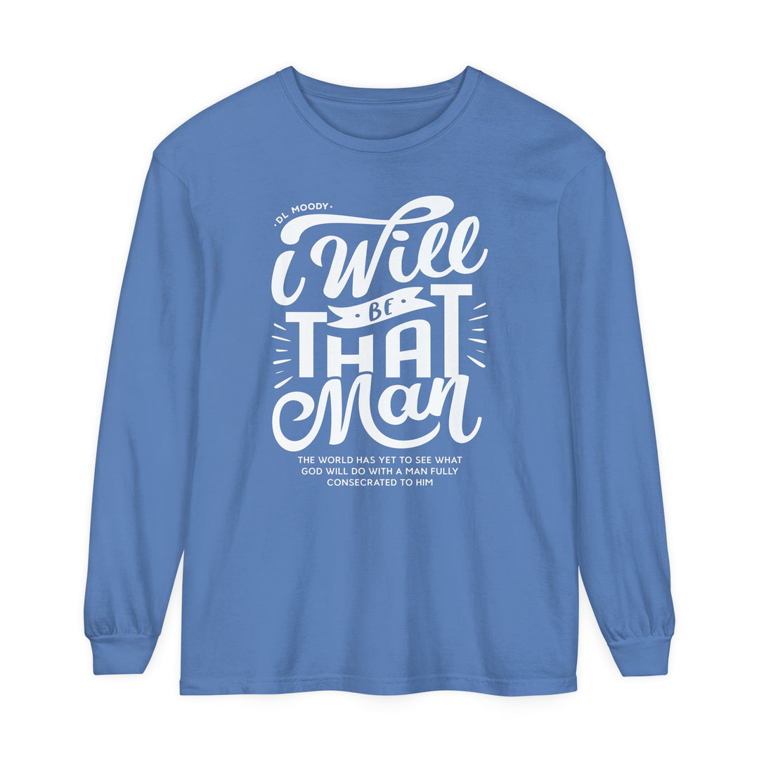 I WIll Be That Man Long Sleeve Shirt Long-sleeve Flo Blue S 