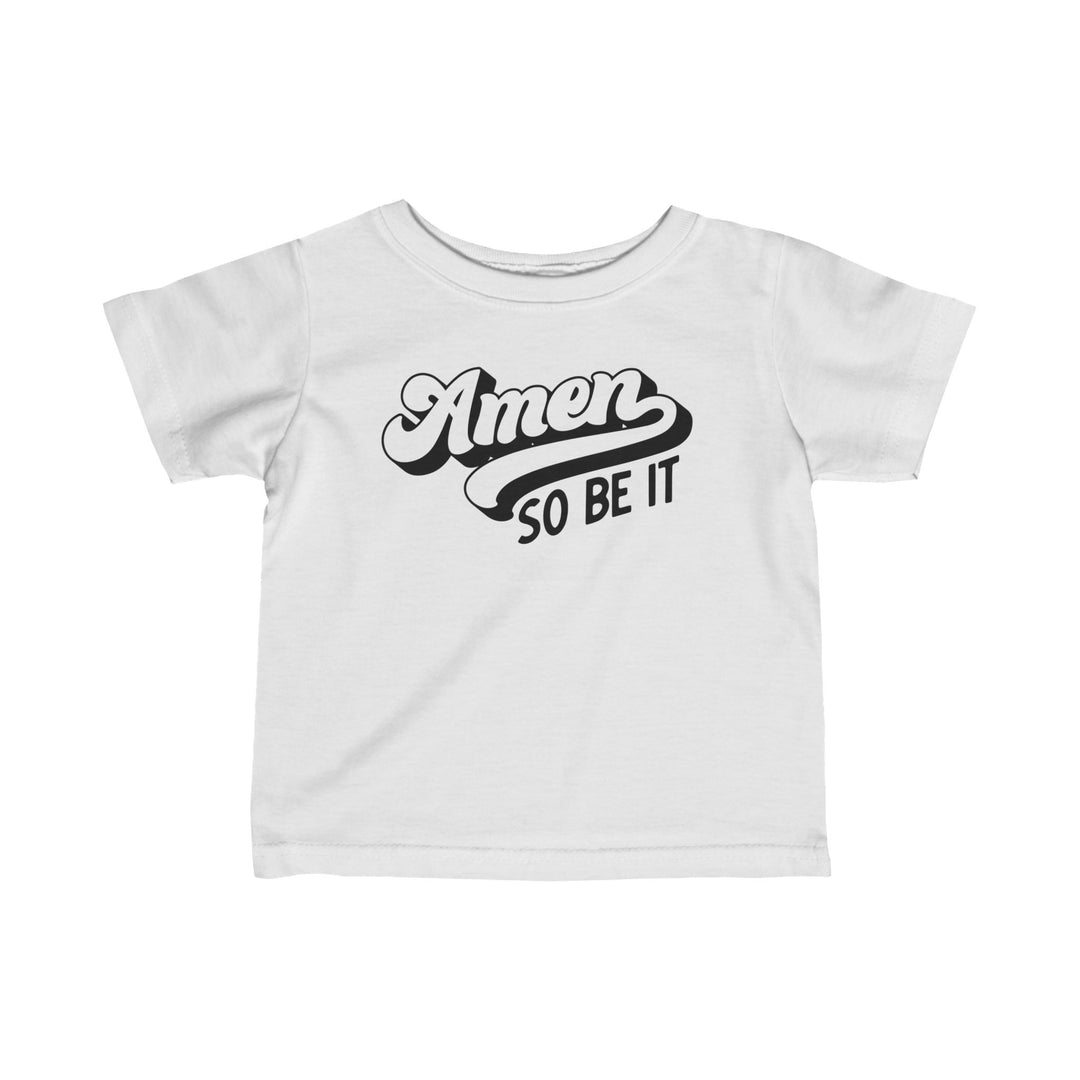 Amen So Be It Baby Tee Kids clothes White 6M 