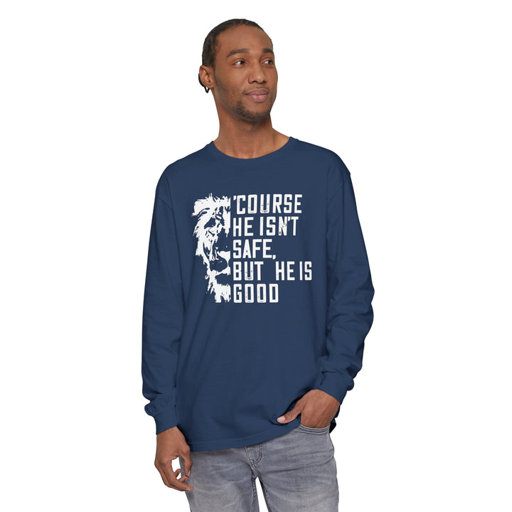 'Course He Isn't Safe Long Sleeve Shirt Long-sleeve   