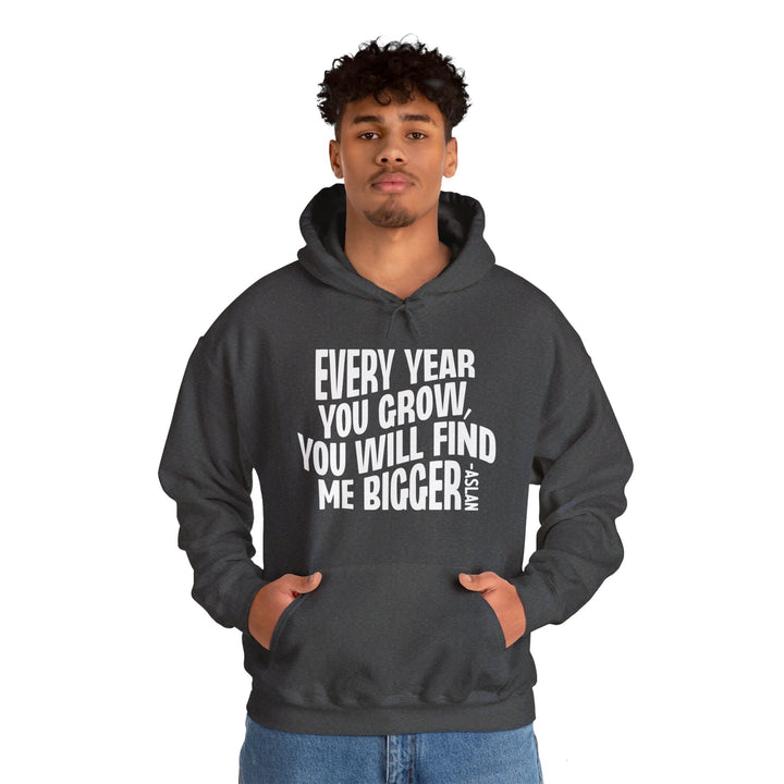 Every Year You Grow  Hoodie Hoodie   