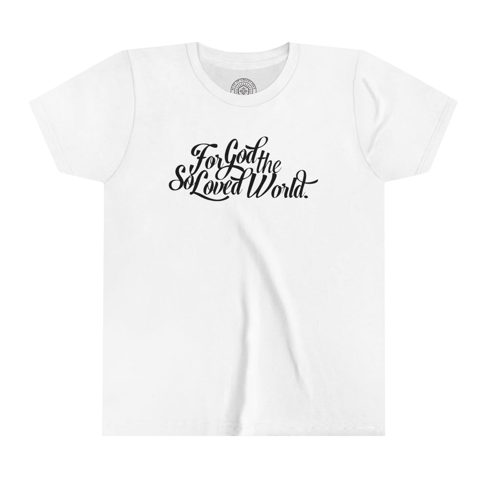 God So Loved Youth T-shirt Kids clothes White S 