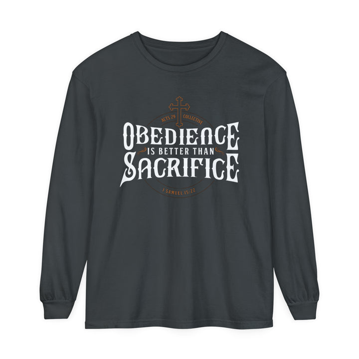 Obedience Is Better Long Sleeve Shirt Long-sleeve Graphite S 