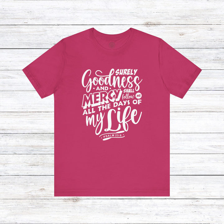 Goodness and Mercy Unisex T-Shirt T-Shirt Berry S 