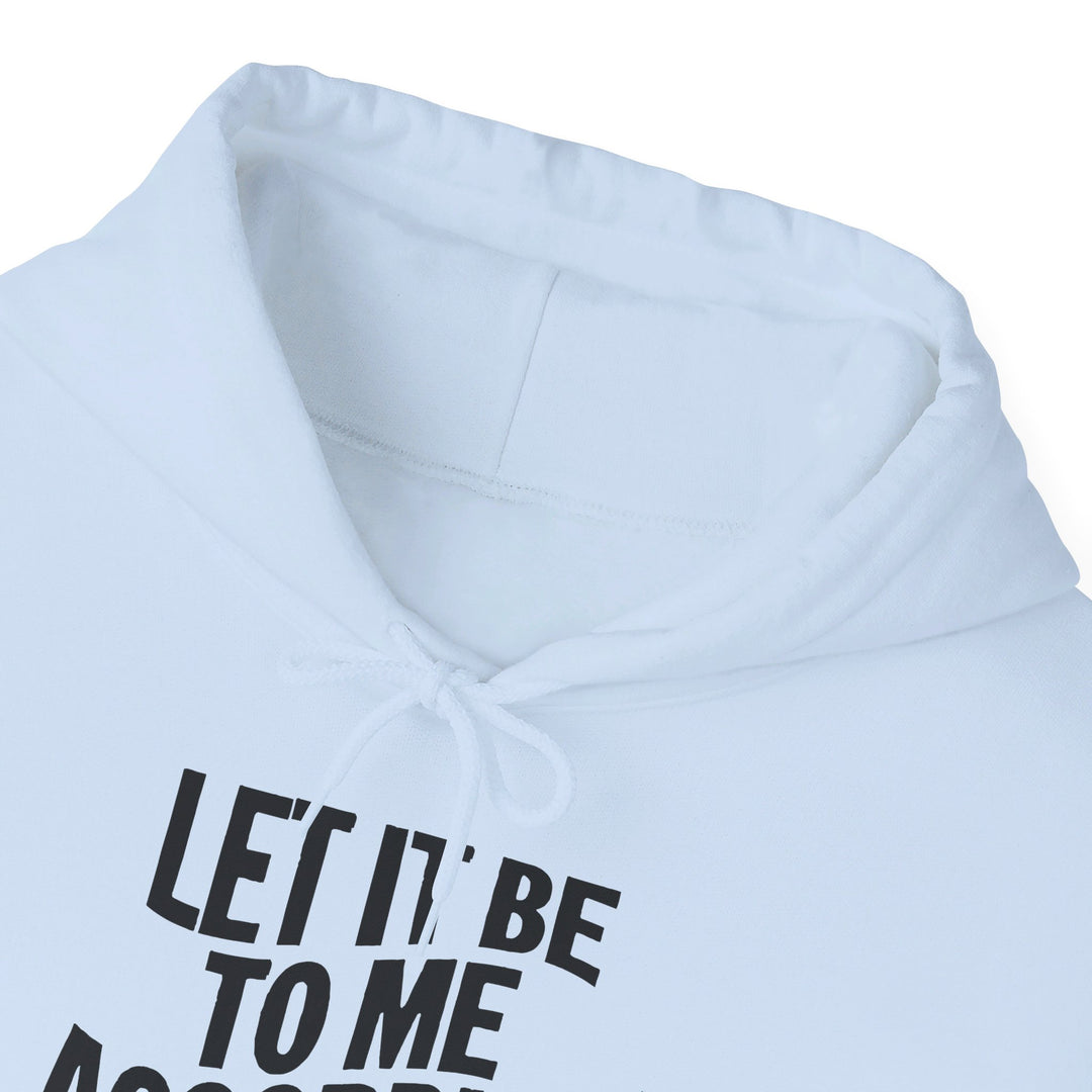 According To Your Word Hoodie Hoodie   