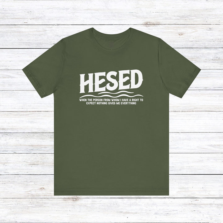 Hesed Everything Unisex T-Shirt T-Shirt Military Green S 