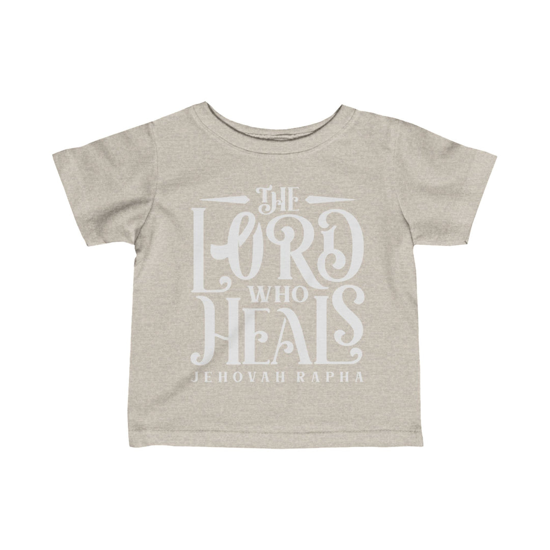 The Lord Who Heals Baby Tee Kids clothes Natural Heather 6M 