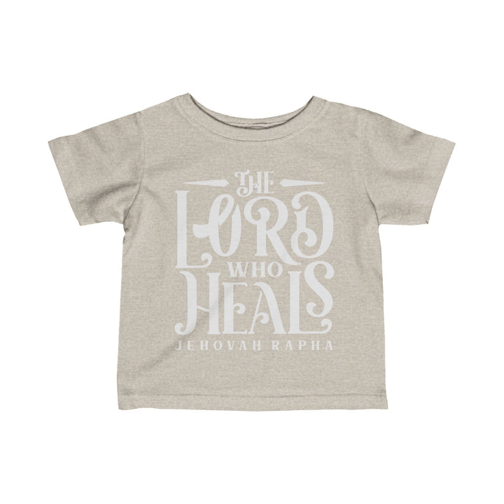 The Lord Who Heals Baby Tee Kids clothes Natural Heather 6M 