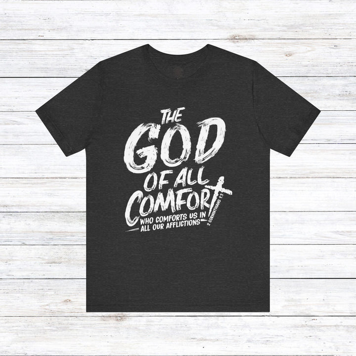 God of All Comfort Unisex T-Shirt T-Shirt Dark Grey Heather S 