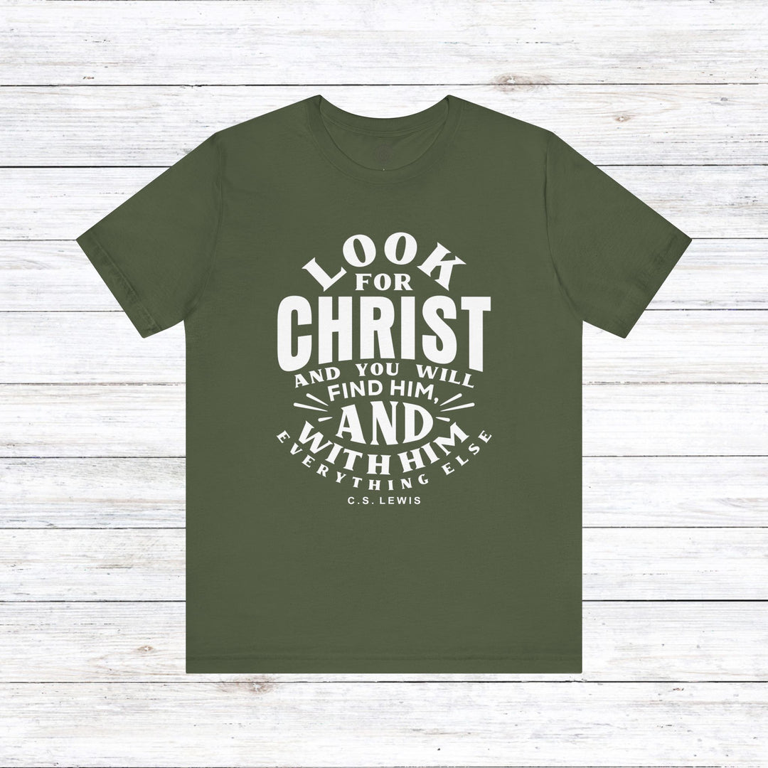 Look For Christ Unisex T-Shirt T-Shirt Military Green S 