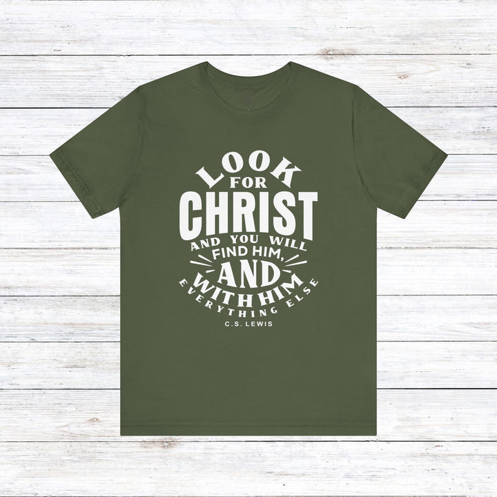 Look For Christ Unisex T-Shirt T-Shirt Military Green S 