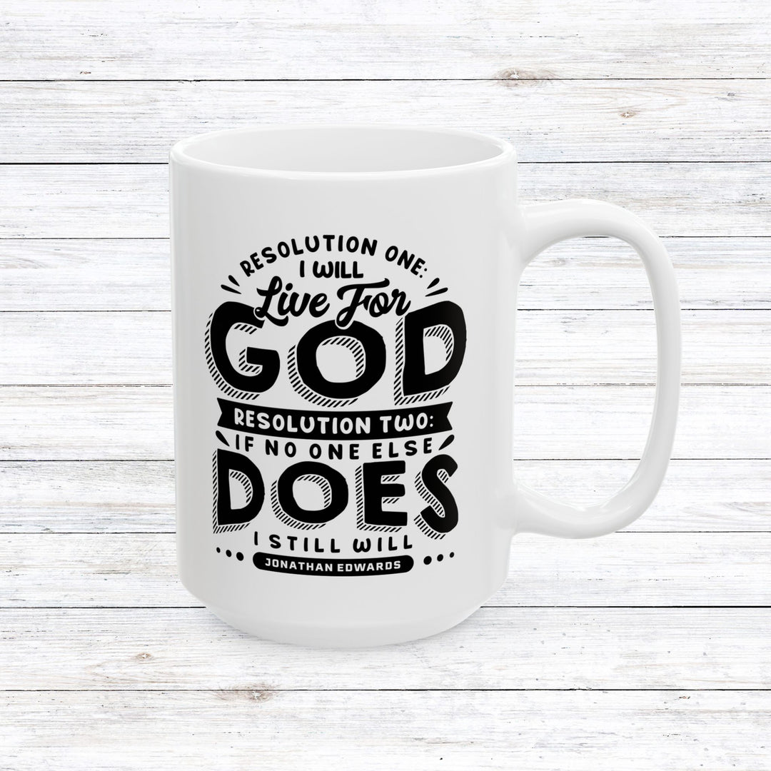 Christian Coffee Mug Live For God Ceramic Mug 15oz  