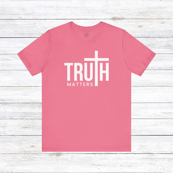 Truth Matters Unisex T-Shirt T-Shirt Charity Pink S 