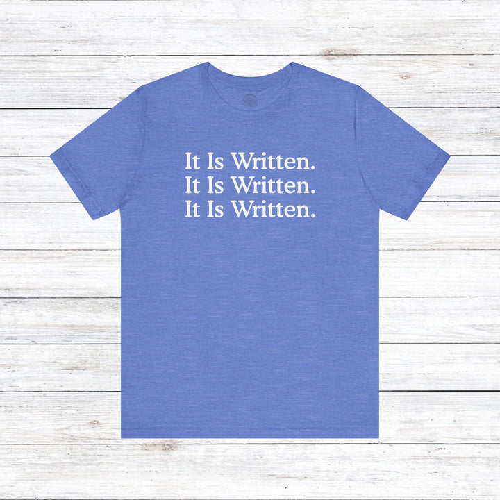 It Is Written Unisex T-Shirt T-Shirt Heather Columbia Blue S 