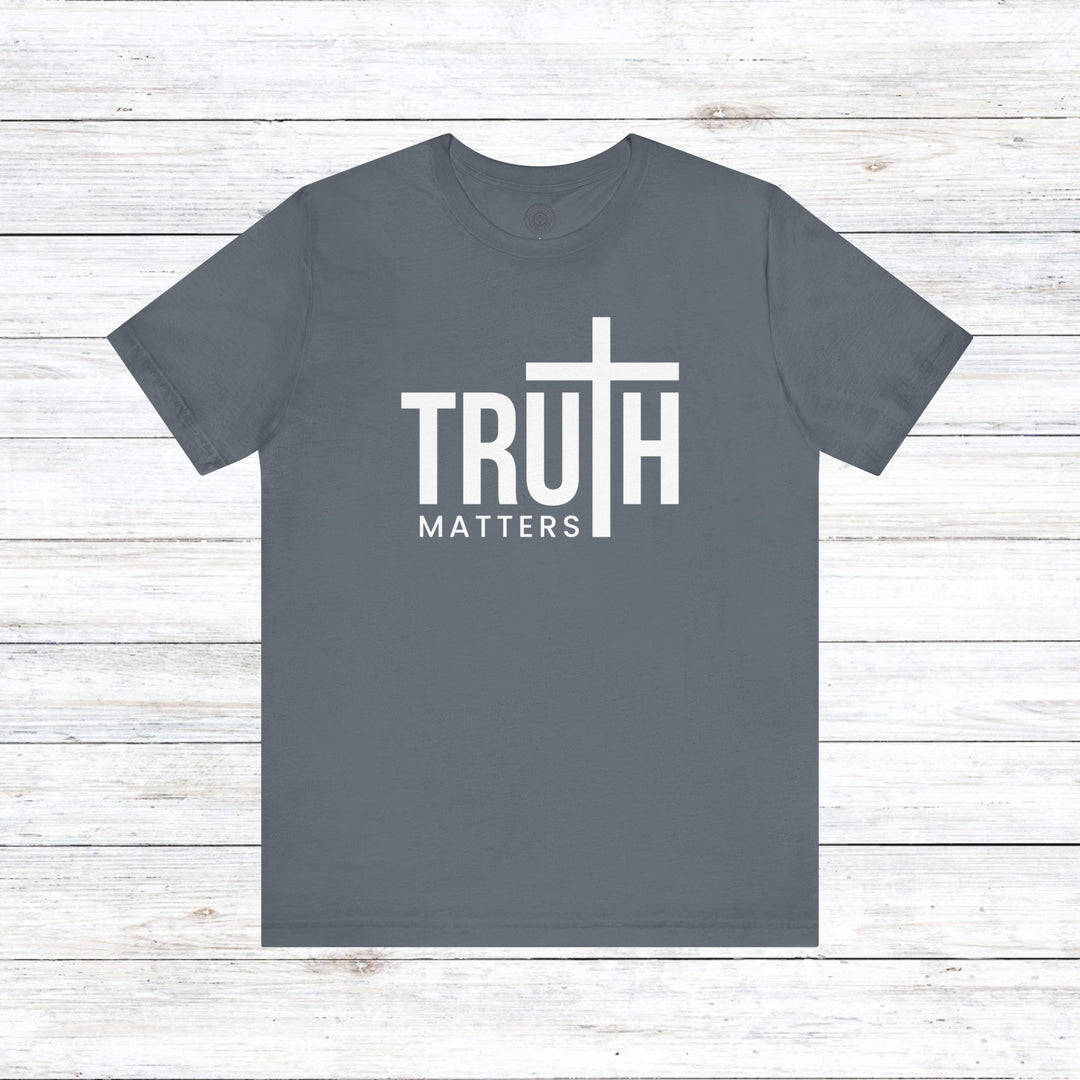 Truth Matters Unisex T-Shirt T-Shirt Steel Blue S 