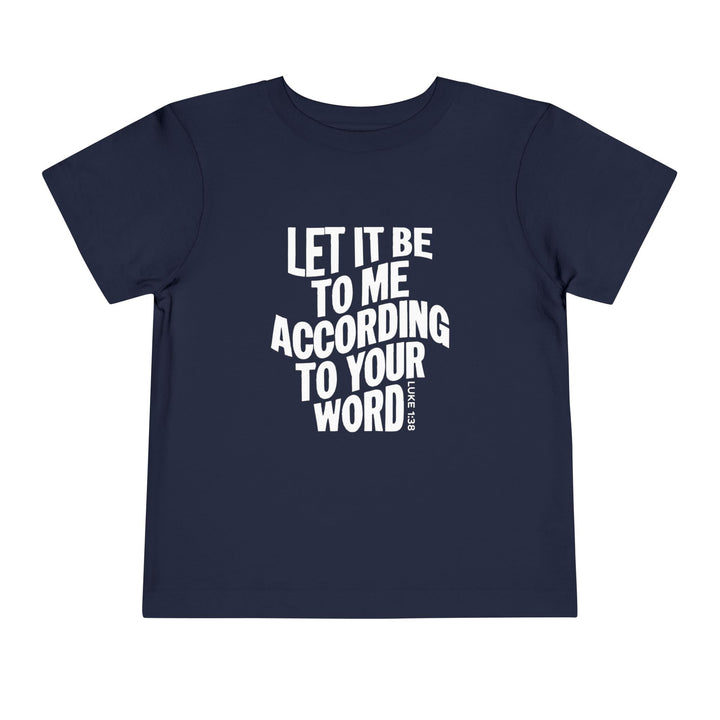 According To Your Word Toddler Tee Kids clothes Navy 2T 