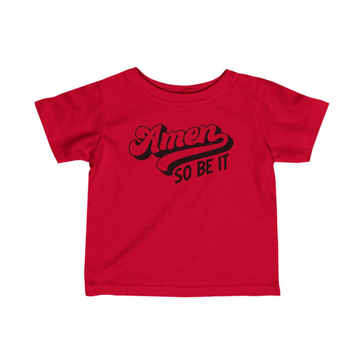 Amen So Be It Baby Tee Kids clothes Red 6M 