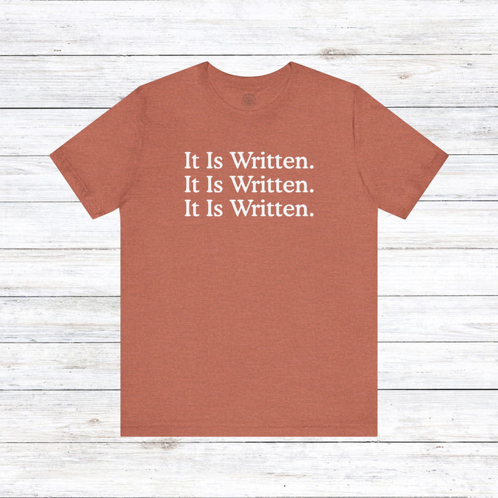 It Is Written Unisex T-Shirt T-Shirt Heather Clay S 