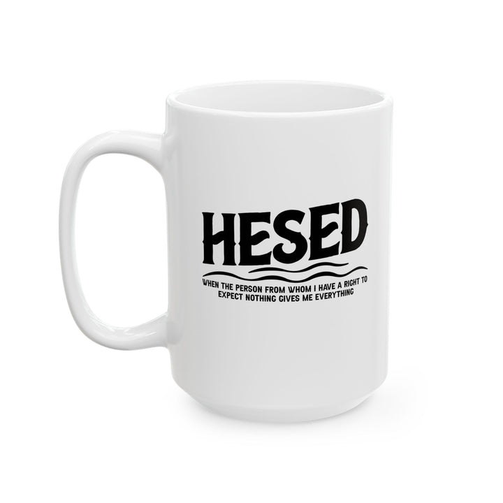 Christian Coffee Mug Hesed Everything Ceramic Mug   