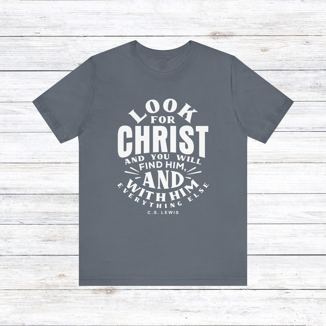 Look For Christ Unisex T-Shirt T-Shirt Steel Blue S 