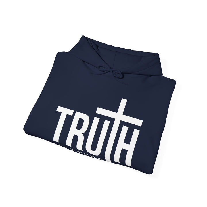 Truth Matters (White Script) Hoodie Hoodie   