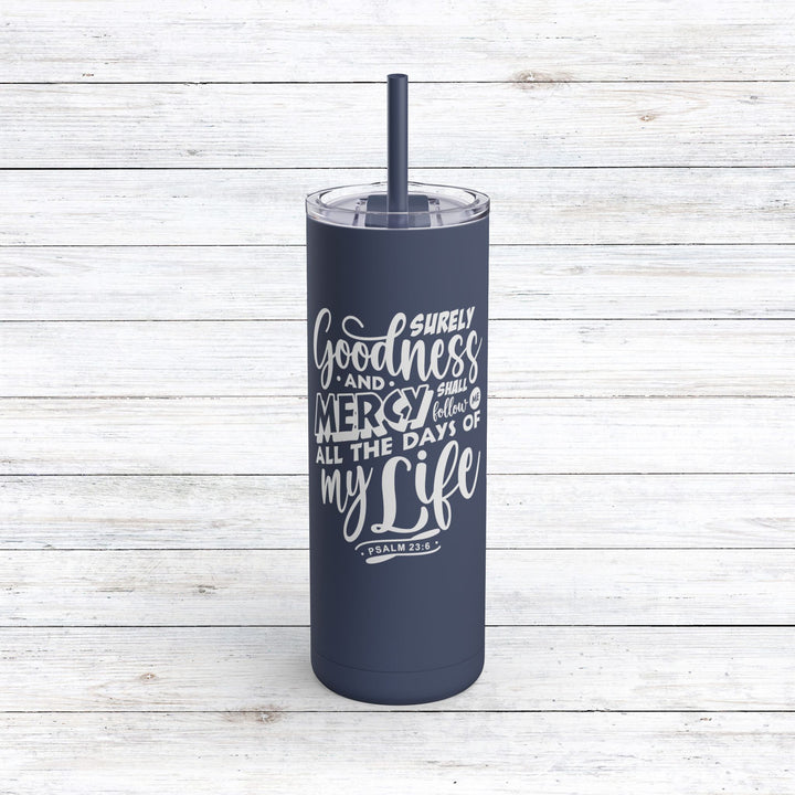 Christian Tumbler Goodness and Mercy Mug Indigo 20oz Matte