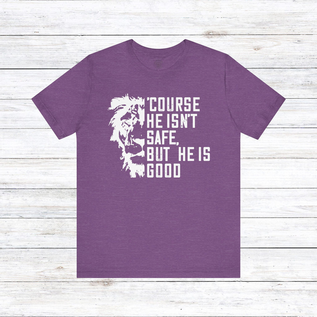 'Course He Isn't Safe Unisex T-Shirt T-Shirt Heather Team Purple S 