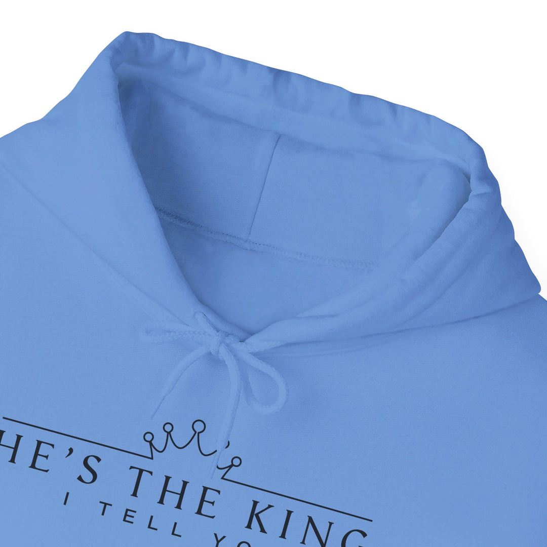 He's The King Hoodie Hoodie   