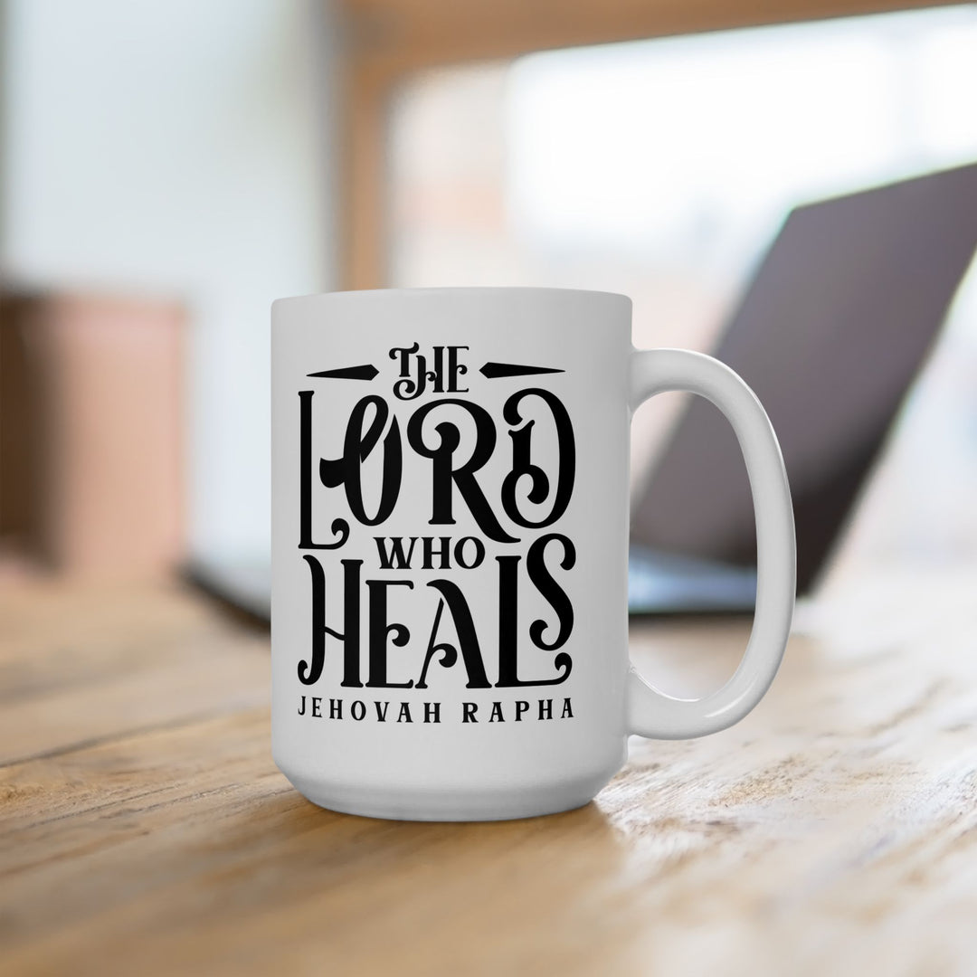 Christian Coffee Mug The Lord Who Heals Ceramic Mug   