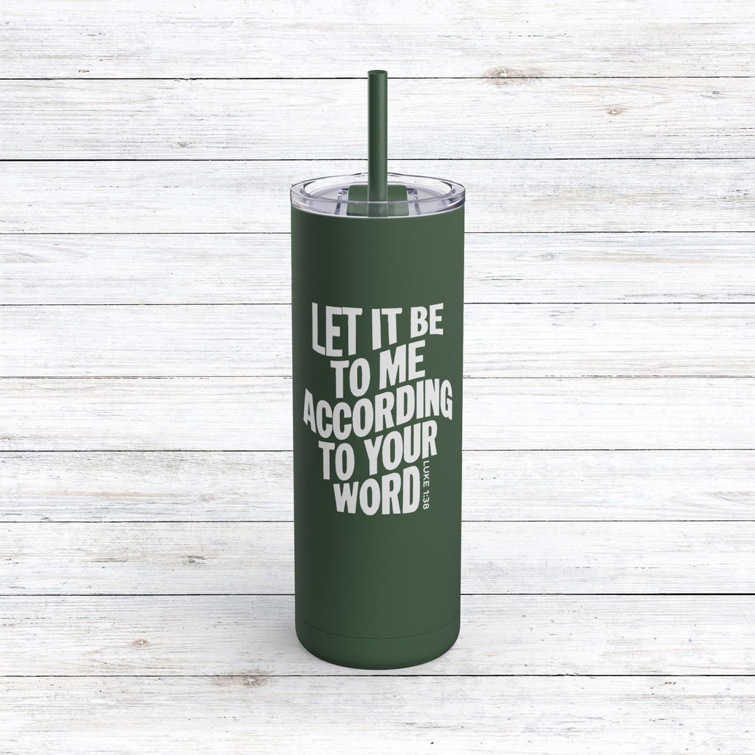 Christian Tumbler According To Your Word Mug Pine Needle 20oz Matte