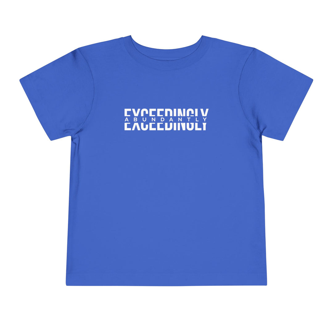 Exceedingly Abundantly Toddler Tee Kids clothes True Royal 2T 