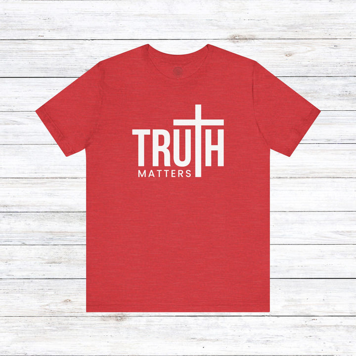 Truth Matters Unisex T-Shirt T-Shirt Heather Red S 