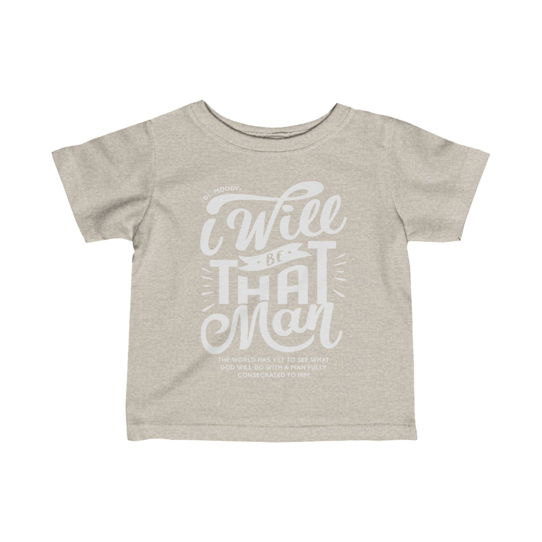 I Will Be That Man Baby Tee Kids clothes Natural Heather 6M 