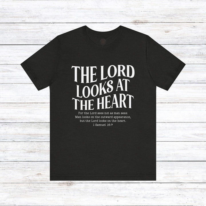 Lord Looks At The Heart Unisex T-Shirt T-Shirt Black Heather S 