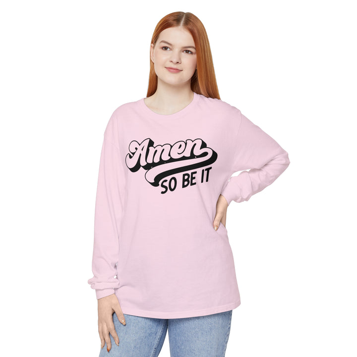 Amen So Be It Long Sleeve Shirt Long-sleeve   