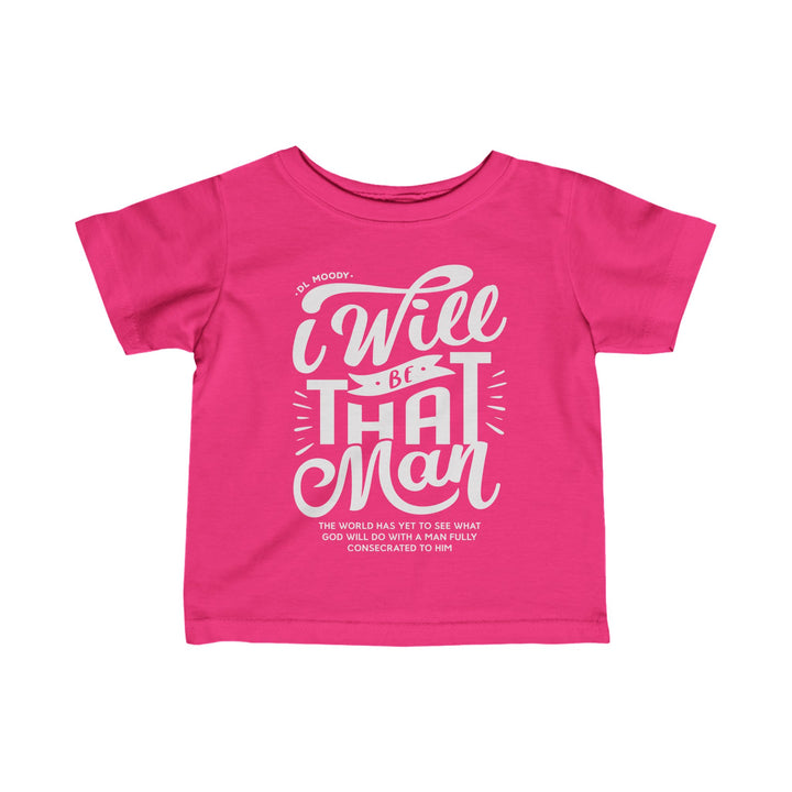 I Will Be That Man Baby Tee Kids clothes Hot Pink 6M 