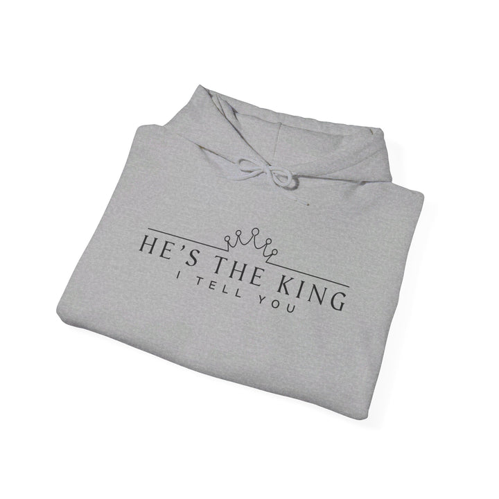 He's The King Hoodie Hoodie   