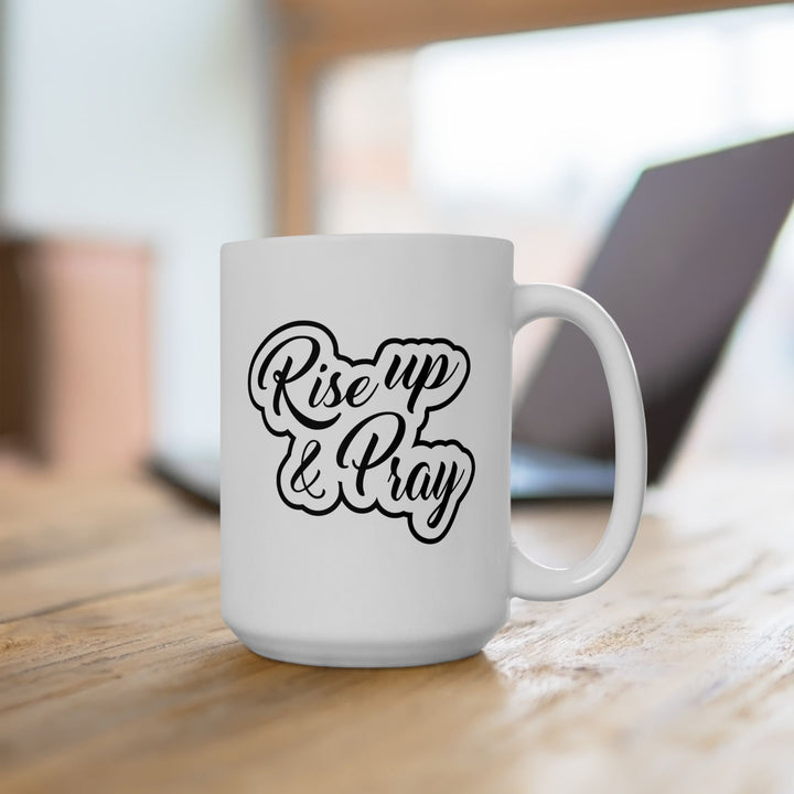 Christian Coffee Mug Rise Up & Pray Ceramic Mug   