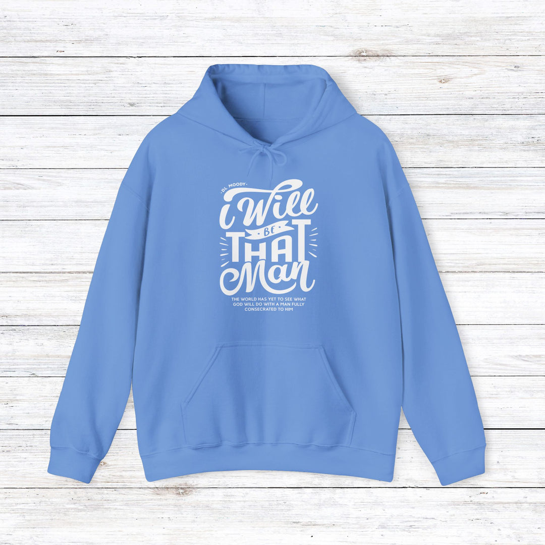 I Will Be That Man Hoodie Hoodie Carolina Blue S 